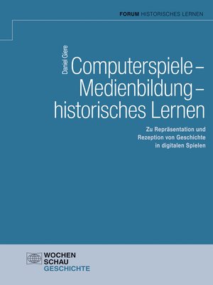 cover image of Computerspiele – Medienbildung – historisches Lernen